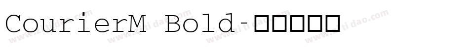 CourierM Bold字体转换
